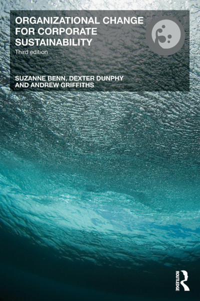 Organizational Change for Corporate Sustainability (Understanding Organizational Change)