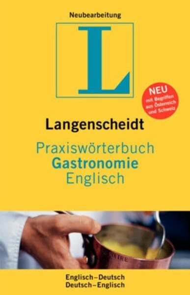 Langenscheidt Praxiswörterbuch Gastronomie Englisch: Englisch-Deutsch/Deutsch-Englisch (Langenscheidt Praxiswörterbücher)