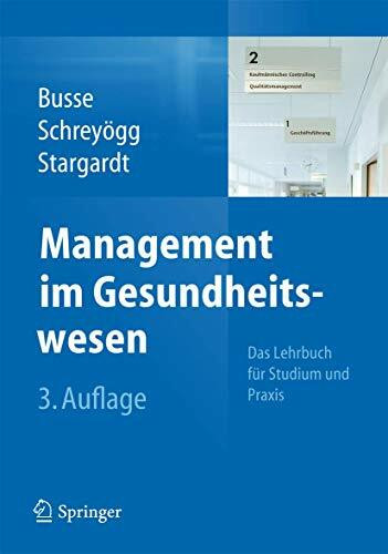 Management im Gesundheitswesen: Das Lehrbuch für Studium und Praxis