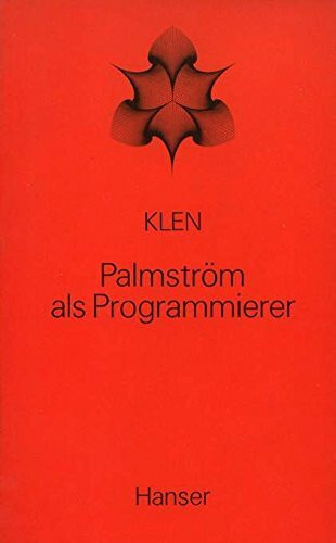 Palmström als Programmierer oder Probieren geht über programmieren