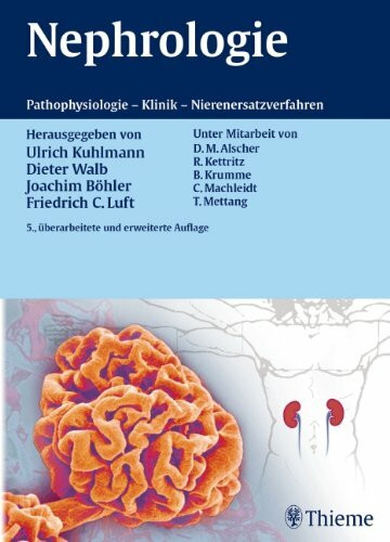 Nephrologie: Pathophysiologie - Klinik - Nierenersatzverfahren