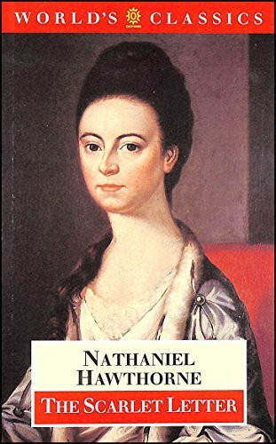Oxford World's Classics: The Scarlet Letter