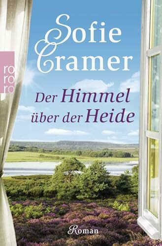 Der Himmel über der Heide: Roman. Originalausgabe