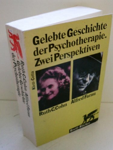 Gelebte Geschichte der Psychotherapie. Zwei Perspektiven
