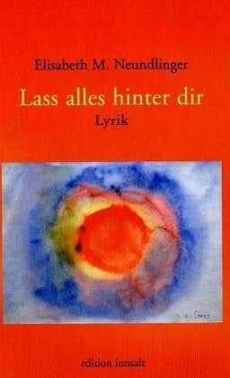 Lass alles hinter dir: Lyrik