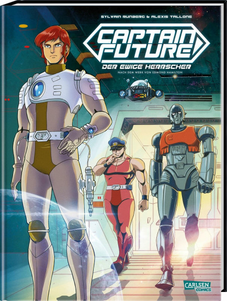 Captain Future 1: Captain Future: Der ewige Herrscher | Die Kultserie der 80er als neuer Comic - Nach dem Werk von Edmond Hamilton (1)