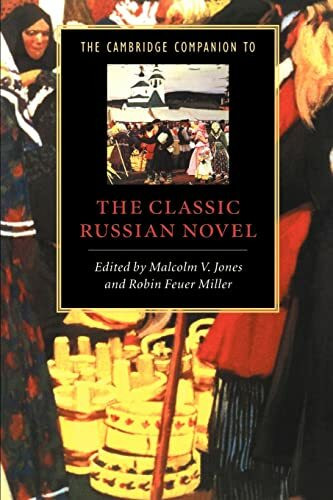 The Cambridge Companion to the Classic Russian Novel (Cambridge Companions to Literature)