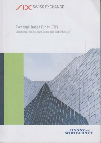 Exchange Traded Funds (ETF): Grundlagen, Funktionsweise und praktischer Einsatz