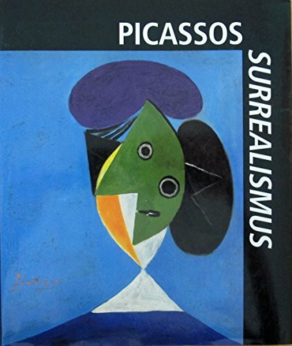 Picassos Surrealismus