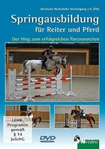 Springausbildung für Reiter und Pferd - Der Weg zum erfolgreichen Parcoursreiten