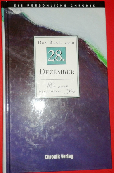 Die Persönliche Chronik, in 366 Bdn., 28. Dezember