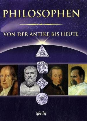 Philosophen: von der Antike bis heute