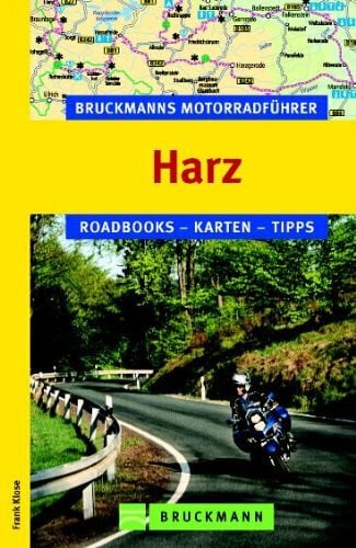 Harz: Roadbooks, Karten, Tipps (Bruckmanns Motorradführer)