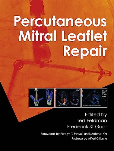 Percutaneous Mitral Leaflet Repair: MitraClip Therapy for Mitral Regurgitation