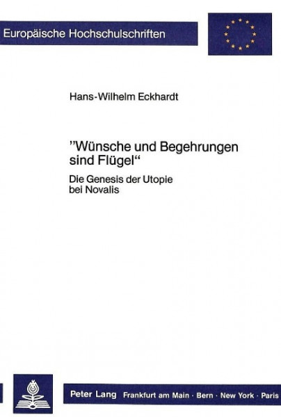 «Wünsche und Begehrungen sind Flügel»