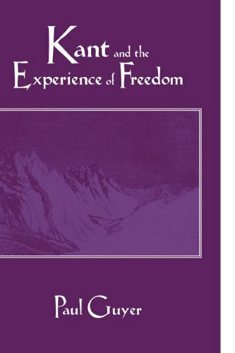 Kant and the Experience of Freedom: Essays on Aesthetics and Morality