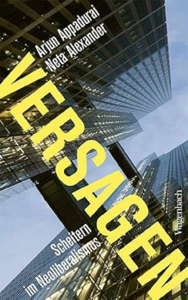 Versagen - Scheitern im Neoliberalismus (Allgemeines Programm - Sachbuch) (Politik)