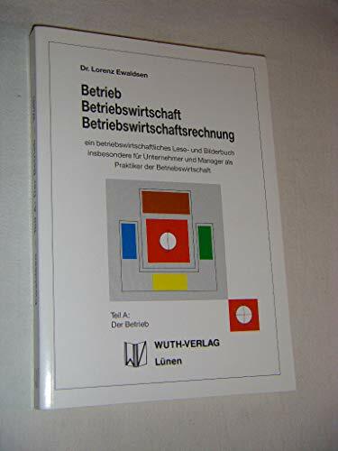 Der Betrieb, Tl A Der Betrieb, Tl A