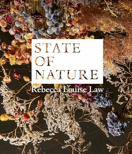Rebecca Louise Law: State of Nature