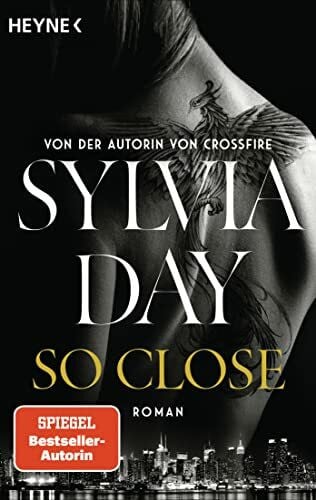 So Close. Blacklist 1 - Nach Crossfire die neue heiße Serie der Nr.1-SPIEGEL-Bestsellerautorin!: Roman (Blacklist-Serie, Band 1)