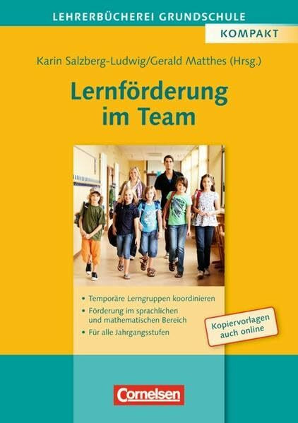 Lehrerbücherei Grundschule: Lernförderung im Team: Temporäre Lerngruppen - Förderung im sprachlichen und mathematischen Bereich - Für alle Jahrgangsstufen. Buch mit Kopiervorlagen