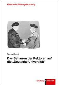 Das Beharren der Rektoren auf die "Deutsche Universität"
