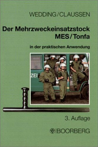 Der Mehrzweckeinsatzstock - MES /Tonfa in der praktischen Anwendung