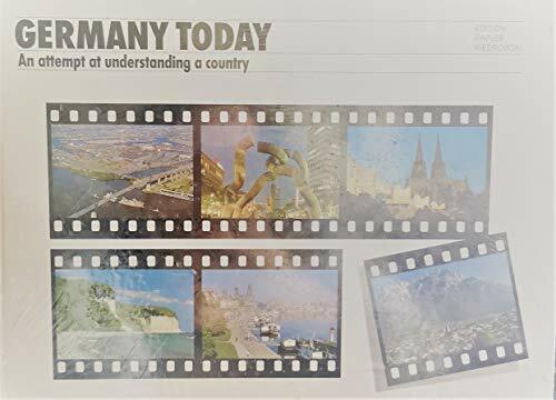 Germany Today. An attempt at understanding a country Germany Today. An attempt at understanding a country