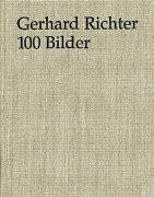 Gerhard Richter. 100 Bilder