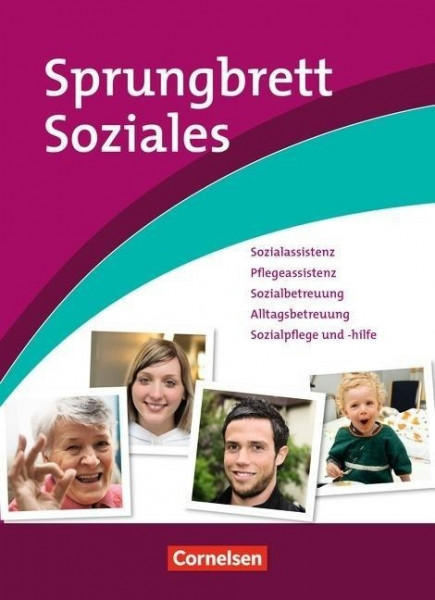 Sprungbrett Soziales: Ausbildung in sozialpflegerischen und sozialpädagogischen Berufen