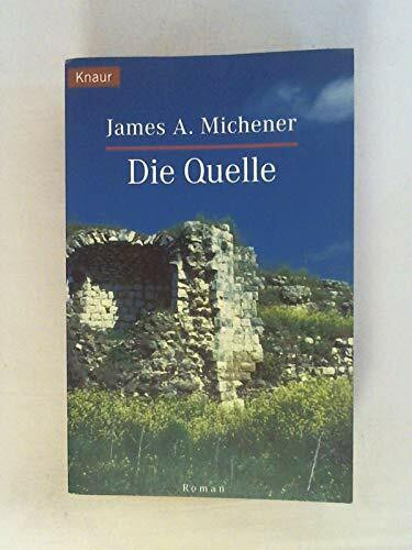 Die Quelle: Roman