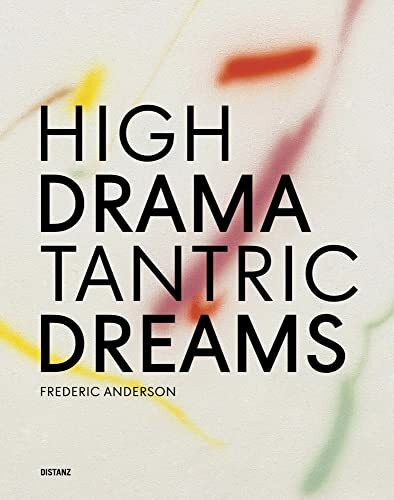 High Drama, Tantric Dreams: (Englisch)