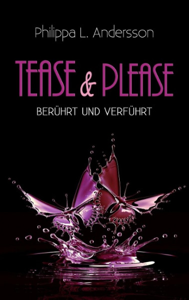 Tease & Please - berührt und verführt