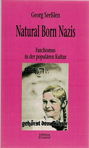 Natural Born Nazis. Faschismus in der populären Kultur