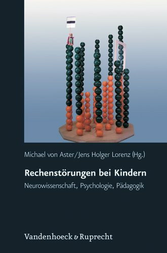Rechenstörungen bei Kindern: Neurowissenschaft, Psychologie, Pädagogik (Psychoanalytische Blatter)
