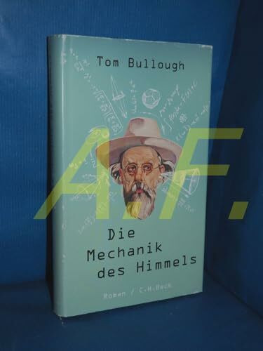Die Mechanik des Himmels: Roman