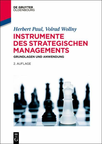 Instrumente des strategischen Managements: Grundlagen und Anwendung