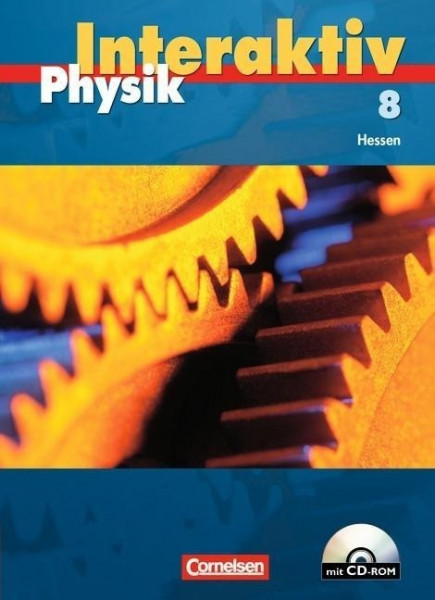 Physik interaktiv 8. Schülerbuch mit CD-ROM. Hessen