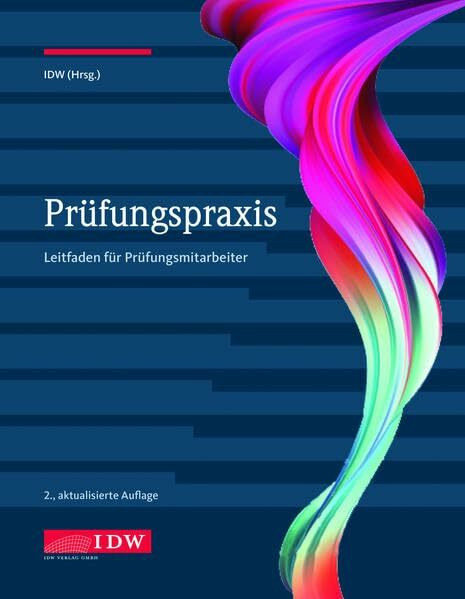 Prüfungspraxis, 2. Aufl.: Leitfaden für Prüfungsmitarbeiter