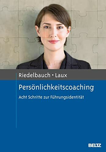 Persönlichkeitscoaching: Acht Schritte zur Führungsidentität
