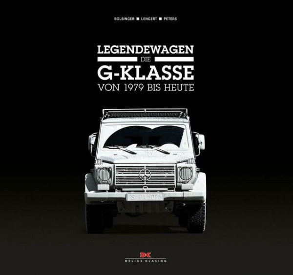 Legendewagen – Die G-Klasse: Von 1979 bis heute