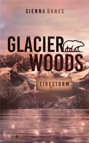 Glacier Woods: Firestorm