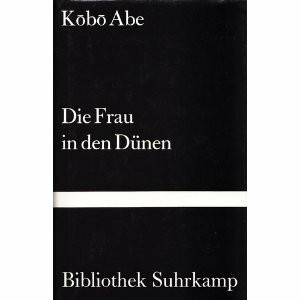 Die Frau in den Dünen: Roman (Bibliothek Suhrkamp)