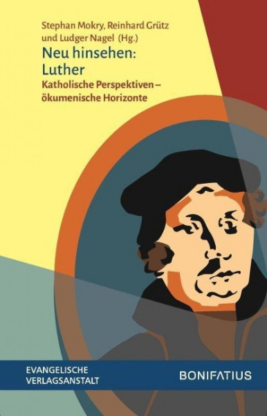 Neu hinsehen: Luther