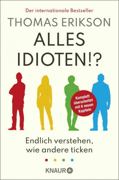 Alles Idioten!?: Endlich verstehen, wie andere ticken | Der Weltbestseller »Surrounded by Idiots« in erweiterter Neuausgabe