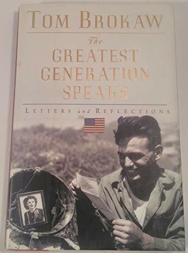 Import The Greatest Generation Speaks, Letters And Reflections