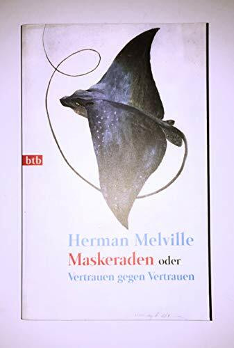Maskeraden oder Vertrauen gegen Vertrauen.