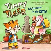 Timmy Tiger. Ich komme in die Kita!