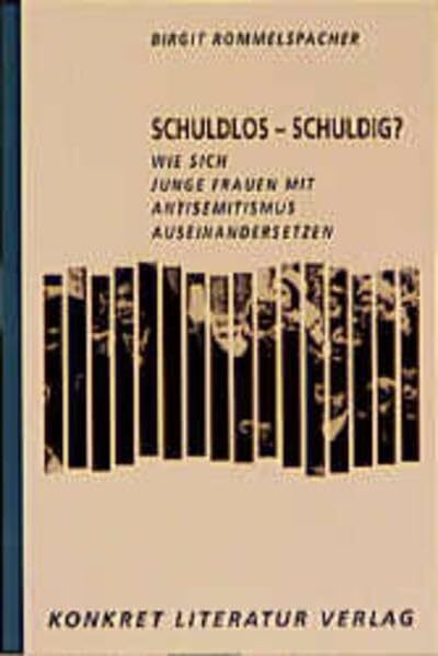 Schuldlos - Schuldig?: Wie sich junge Frauen mit Antisemitismus auseinandersetzen