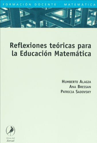 REFLEXIONES TEORICAS PARA LA EDUCACION MATEMATICA